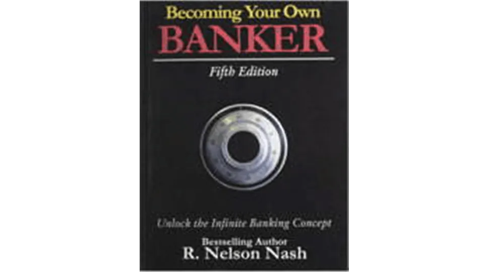 Becoming Your Own Banker